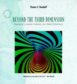 Beyond the Third Dimension