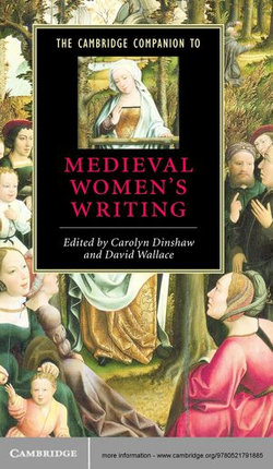 The Cambridge Companion to Medieval Women's Writing