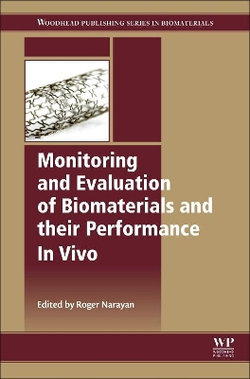Monitoring and Evaluation of Biomaterials and their Performance in vivo