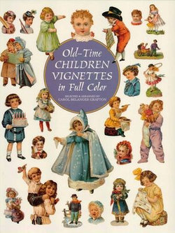 Old-Time Children Vignettes in Full Color