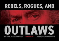 Rebels, Rogues, and Outlaws