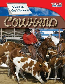 A Day in the Life of a Cowhand