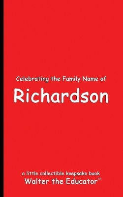 Celebrating the Family Name of Richardson