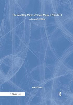 The Monthly Mask of Vocal Music 1702-1711