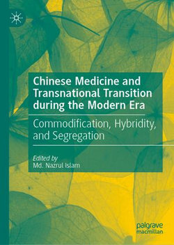 Chinese Medicine and Transnational Transition during the Modern Era