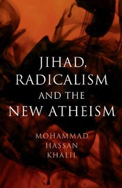 Jihad, Radicalism, and the New Atheism