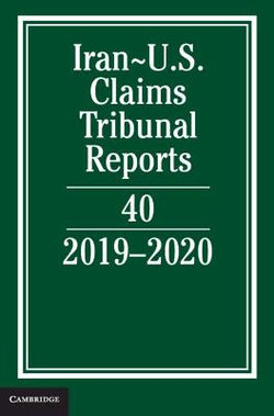 Iran-US Claims Tribunal Reports: Volume 40