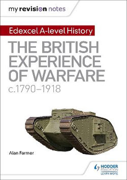 The British Experience of Warfare, C.1790-1918