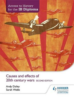 Access to History for the IB Diploma: Causes and Effects of 20th-Century Wars