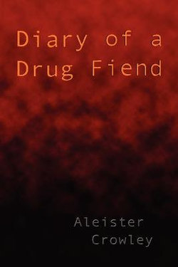 Diary of a Drug Fiend