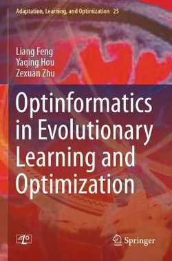 Optinformatics in Evolutionary Learning and Optimization