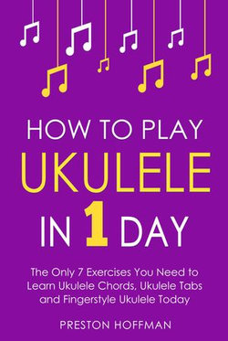 How to Play Ukulele