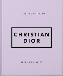 The Little Guide to Christian Dior