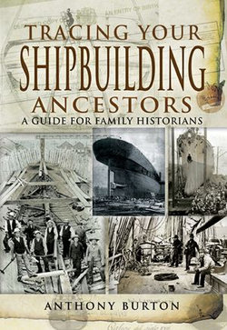 Tracing Your Shipbuilding Ancestors