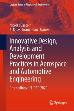 Innovative Design, Analysis and Development Practices in Aerospace and Automotive Engineering