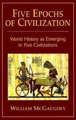 Five Epochs of Civilization