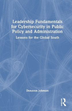 Leadership Fundamentals for Cybersecurity in Public Policy and Administration