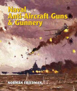 Naval Anti-Aircraft Guns and Gunnery