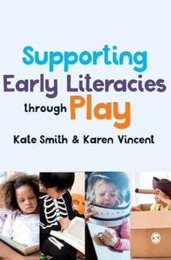 Supporting Early Literacies Through Play