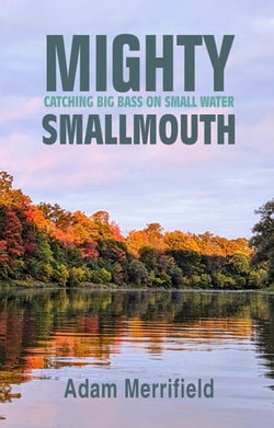 Mighty Smallmouth