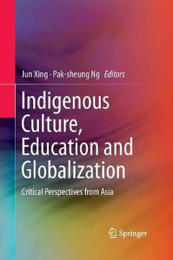 Indigenous Culture, Education and Globalization