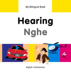 My Bilingual Book–Hearing (English–Vietnamese)