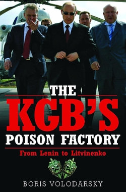 The KGB's Poison Factory