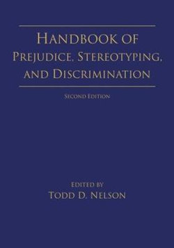 Handbook of Prejudice, Stereotyping, and Discrimination