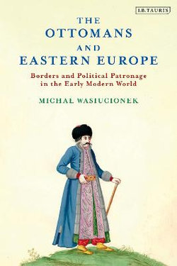 The Ottomans and Eastern Europe