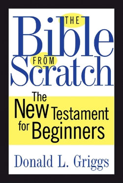 The Bible from Scratch