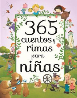 365 Cuentos y Rimas para Ninas / 365 Tales and Rhymes for Girls