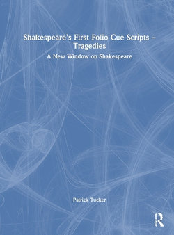 Shakespeare's First Folio Cue Scripts - Tragedies