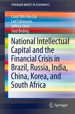 National Intellectual Capital and the Financial Crisis in Brazil, Russia, India, China, Korea, and South Africa