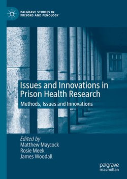 Issues and Innovations in Prison Health Research