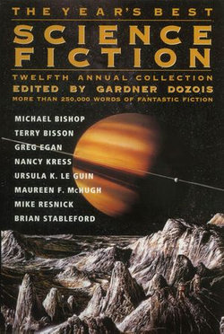 The Year's Best Science Fiction: Twelfth Annual Collection