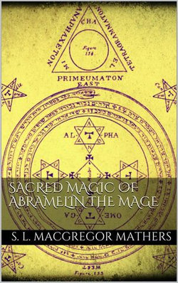 Sacred Magic Of Abramelin The Mage