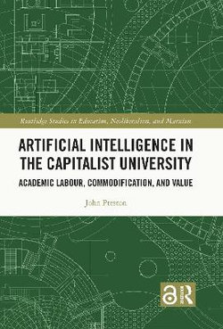 Artificial Intelligence in the Capitalist University