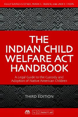 The Indian Child Welfare Act Handbook