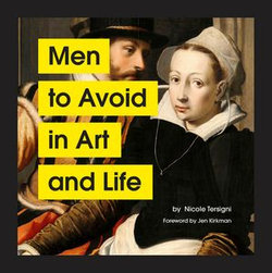 Men to Avoid in Art and Life