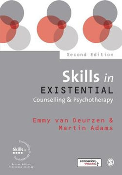 Skills in Existential Counselling and Psychotherapy