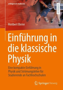 Einführung in Die Klassische Physik