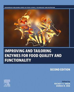 Improving and Tailoring Enzymes for Food Quality and Functionality