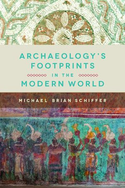 Archaeology's Footprints in the Modern World