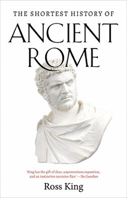 The Shortest History of Ancient Rome