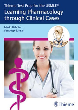 Thieme Test Prep for the USMLE®: Learning Pharmacology through Clinical Cases