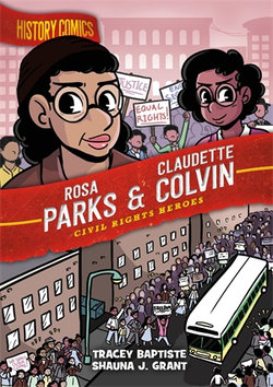 History Comics: Rosa Parks and Claudette Colvin