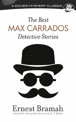 The Best Max Carrados Detective Stories