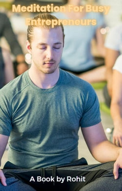 Meditation For Busy Entrepreneurs