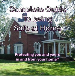 Complete Guide to Being Safe at Home