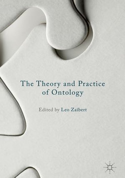 The Theory and Practice of Ontology